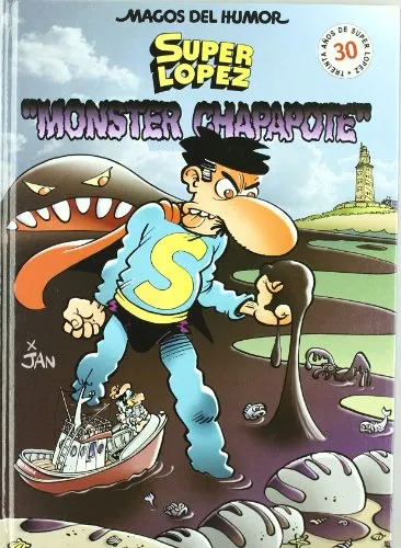 Monster Chapapote (Magos del Humor Superlópez 98)