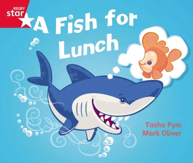 RIGBY STAR GUIDED FOUNDATION RED LEVEL: A FISH FOR LUNCH †