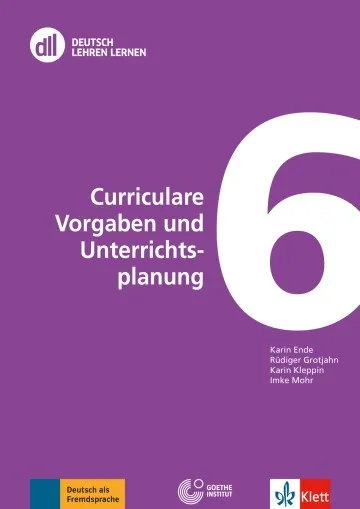 DLL 6 - CURRICULARE VORGABEN UND UNTERRICHTSPLANUNG