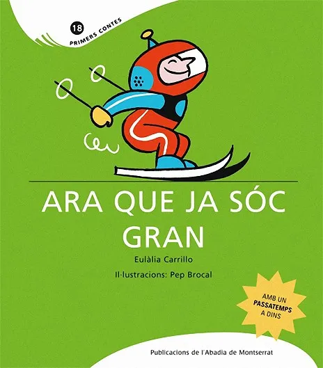 Ara que ja sóc gran