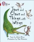 JAWS AND CLAWS AND THINGS WITH WINGS (POETRY) -FICTION-RUBY - BAND 14