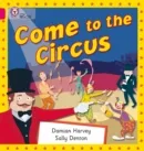 COME TO THE CIRCUS-NON-FICTION-PINK - BAND 1B