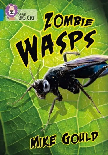 ZOMBIE WASPS -NON-FICTION-TOPAZ - BAND 13