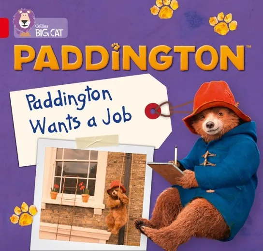 PADDINGTON WANTS A JOB-FICTION-RED - BAND 2A