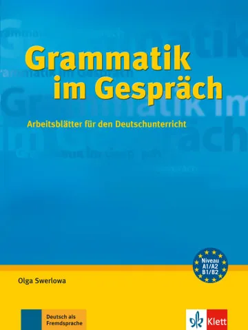 GRAMMATIK IM GESPRÄCH -A1-B2
