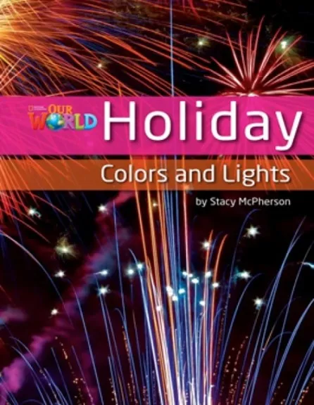 OUR WORLD AME 3 HOLIDAY COLORS AND LIGHTS READER