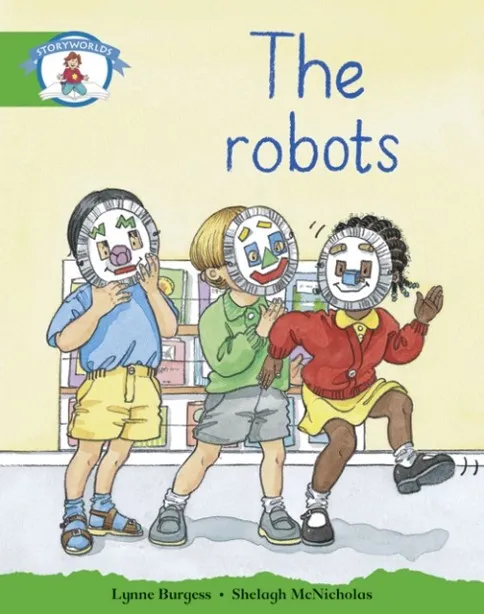 STAGE 3 YELLOW BOOK BAND: THE ROBOTS