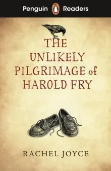 PENGUIN READERS LEVEL 5: THE UNLIKELY PILGRIMAGE OF HAROLD FRY