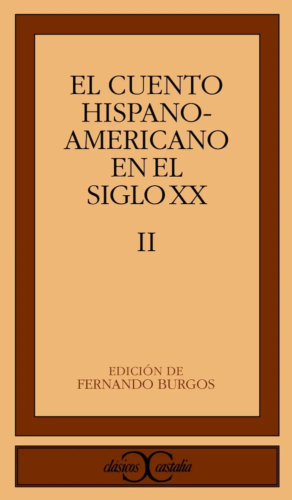 El cuento hispanoamericano en el siglo XX, II .