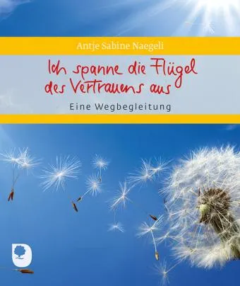 ICH SPANNE DIE FLUGEL DES VERTRAUENS AUS