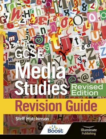AQA GCSE MEDIA STUDIES REVISION GUIDE - REVISED EDITION