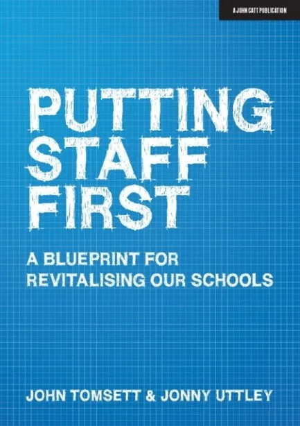 PUTTING STAFF FIRST: A BLUEPRINT FOR A REVITALISED PROFESSION