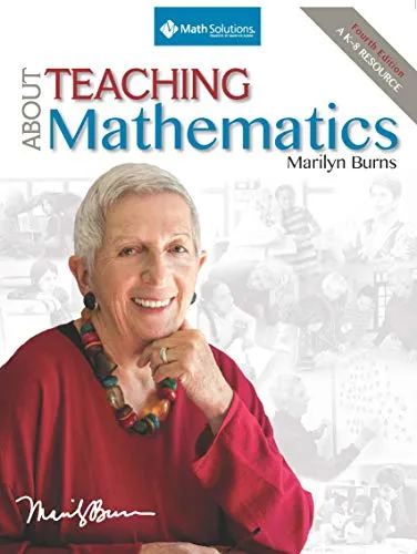 ABOUT TEACHING MATHEMATICS: A K-8 RESOURCE (4TH EDITION)