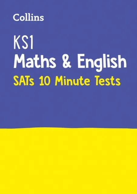 KS1 MATHS AND ENGLISH SATS 10-MINUTE TESTS