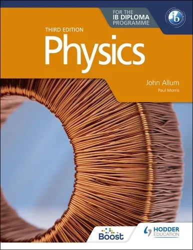 PHYSICS FOR THE IB DIPLOMA THIRD EDITION BOOST EBOOK BOOST UNIT EBOOK DIGITAL