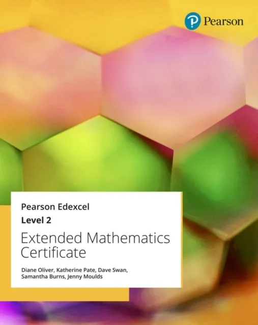 PEARSON EDEXCEL EXTENDED MATHEMATICS CERTIFICATE: LEVEL 2