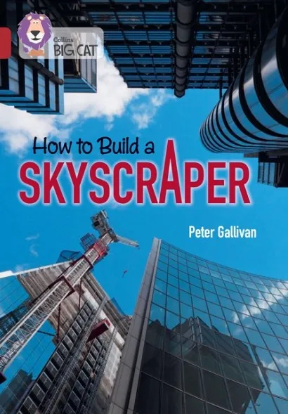 HOW TO BUILD A SKYSCRAPER -NON-FICTION-RUBY - BAND 14