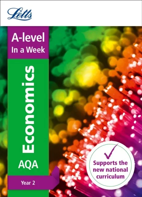 A-LEVEL ECONOMICS YEAR 2 IN A WEEK