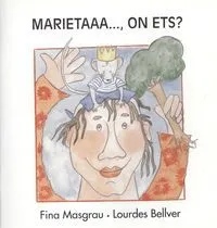 MARIETA, ON ETS? CAT