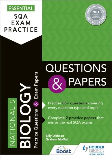 ESSENTIAL SQA EXAM PRACTICE: NATIONAL 5 BIOLOGY QUESTIONS AND PAPERS