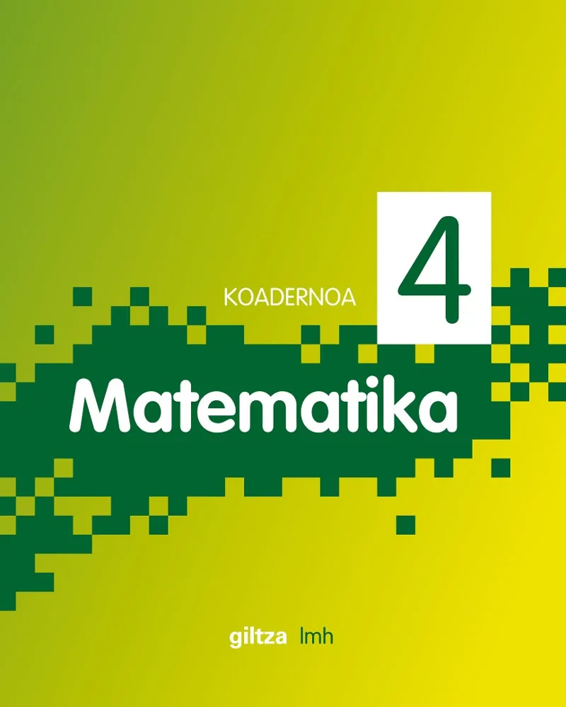 KOAD. MATEMATIKA 4 PIXEL (EUS) CUADERNO ALUMNO