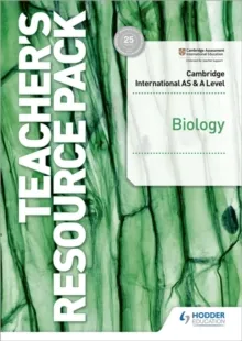 CAMBRIDGE INTERNATIONAL AS & A LEVEL BIOLOGY TEACHER'S RESOURCE PACK