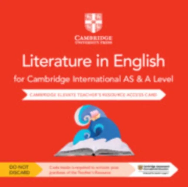 CAMBRIDGE INTERNATIONAL AS & A LEVEL LITERATURE IN ENGLISH DIGITAL TEACHER'S RESOURCE ACCESS CARD SECOND EDITION-DIGITAL