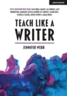 TEACH LIKE A WRITER: EXPERT TIPS ON TEACHING STUDENTS TO WRITE IN DIFFERENT FORMS