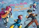 HOW TO MAKE MANGA CHARACTERS-NON-FICTION-DIAMOND - BAND 17