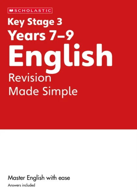 KS3 ENGLISH REVISION MADE SIMPLE YEARS 7-9