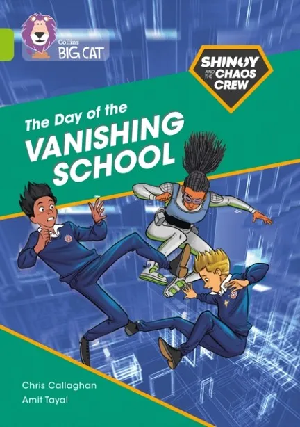 SHINOY AND THE CHAOS CREW: THE DAY OF THE VANISHING SCHOOL -FICTION-LIME - BAND 11