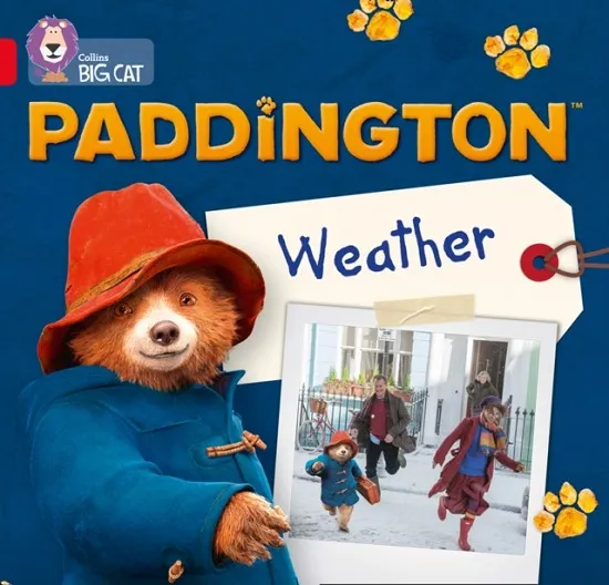 PADDINGTON: MY FAVOURITE WEATHER -FICTION-RED - BAND 2B