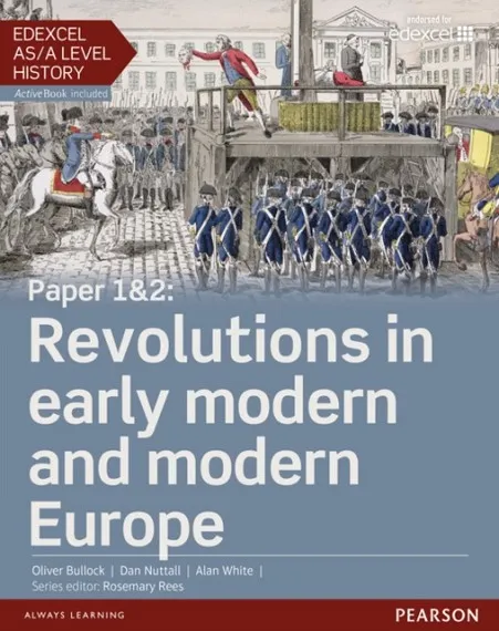 PAPER 1&2: REVOLUTIONS IN EARLY MODERN AND MODERN EUROPE STUDENT BOOK + ACTIVEBOOK