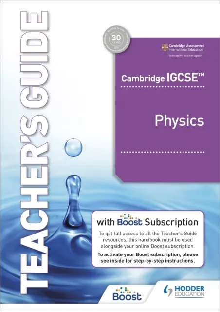 CAMBRIDGE IGCSE™ PHYSICS TEACHER'S GUIDE WITH BOOST SUBSCRIPTION BOOKLET