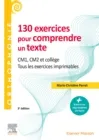130 EXERCICES POUR COMPRENDRE UN TEXTE