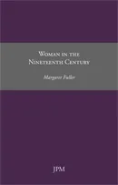 WOMAN IN THE NINETEENTH CENTURY