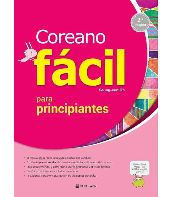 COREANO FÁCIL PARA PRINCIPIANTES (2ª. EDICIÓN) - INCLUYE AUDIO CON CÓDIGO QR