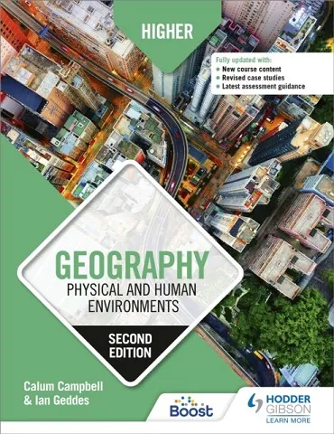 HIGHER GEOGRAPHY: PHYSICAL AND HUMAN ENVIRONMENTS: SECOND EDITION