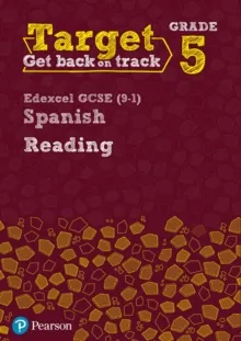 TARGET GRADE 5 READING EDEXCEL GCSE (9-1) SPANISH WORKBOOK