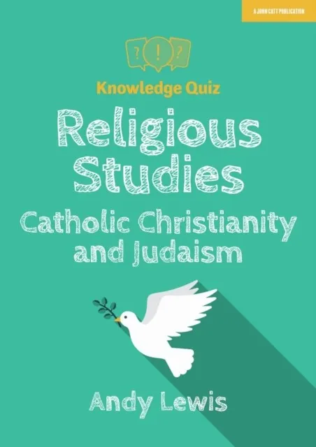 KNOWLEDGE QUIZ: RELIGIOUS STUDIES - CATHOLIC CHRISTIANITY AND JUDAISM