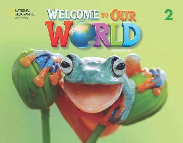 WELCOME TO OUR WORLD 2E LEVEL 2 BRE ACTIVITY BOOK