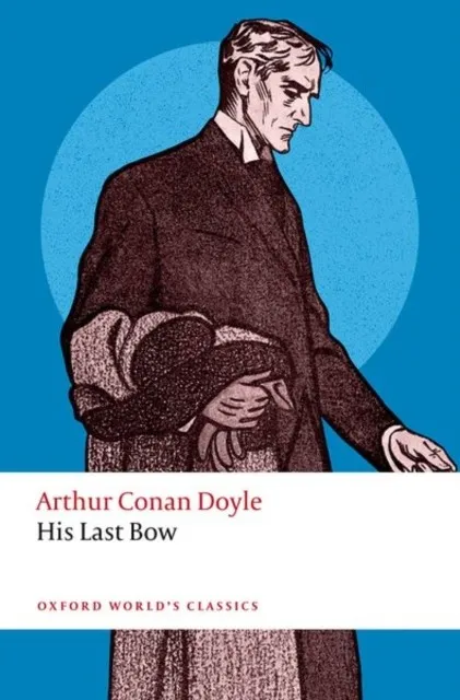 HIS LAST BOW.(WORLD CLASSICS)