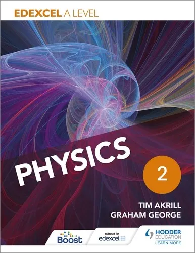 EDEXCEL A LEVEL PHYSICS STUDENT BOOK 2-DIGITAL