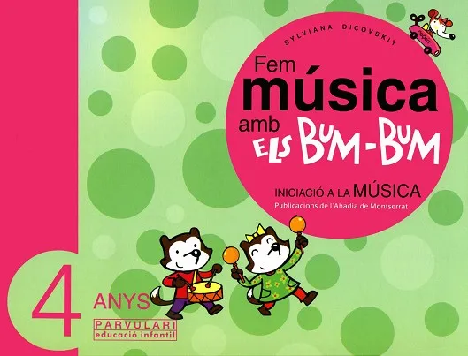 Fem música amb els Bum-Bum. Educació Infantil. Parvulari 4 anys. Alumne