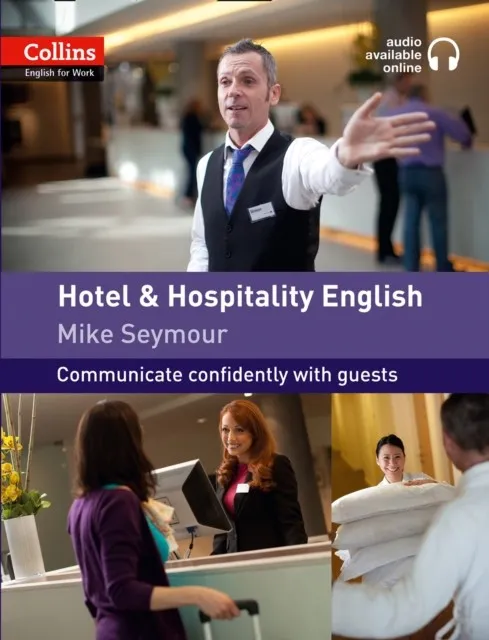 COLLINS ENGLISH FOR WORK HOTEL & HOSPITALITY ENGLISH (INCL. AUDIO)
