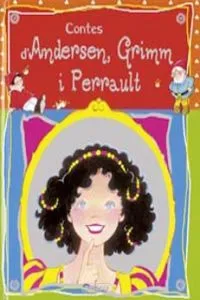 Contes d'Andersen, Grimm i Perrault