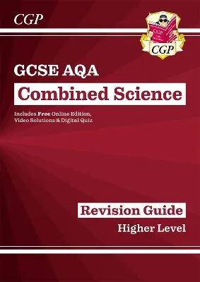New GCSE Combined Science AQA Revision Guide - Higher includes Online Edition, Videos & Quizzes