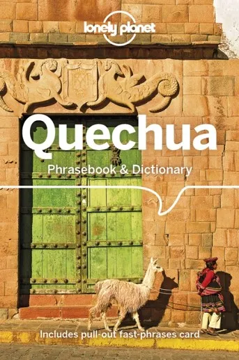 QUENCHUA PHRASEBOOK & DICTIONARY