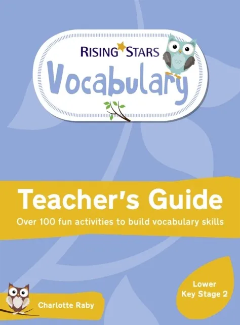 RISING STARS VOCABULARY: LOWER KEY STAGE 2