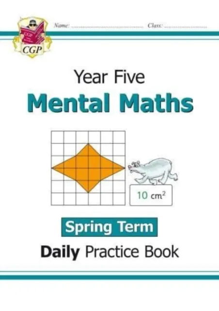 KS2 MENTAL MATHS YEAR 5 DAILY PRACTICE BOOK: SPRING TERM